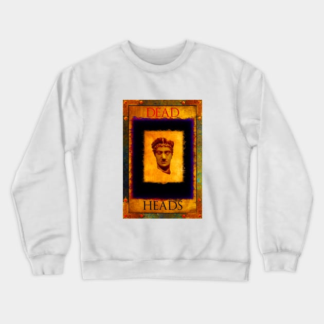 Dead Heads Number One Crewneck Sweatshirt by crunchysqueak